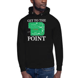 Get To The Point Hoodie
