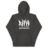 Good Vibes Only Hoodie