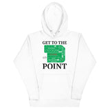 Get To The Point Hoodie