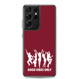 Good Vibes Only Samsung Phone Case Burgundy